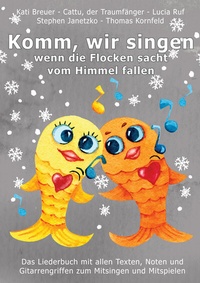 Abbildung von: Komm, wir singen, wenn die Flocken sacht vom Himmel fallen - Janetzko, Stephen