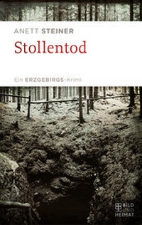 Abbildung von: Stollentod - Bild und Heimat Verlag