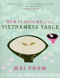 Abbildung von: New Flavours of the Vietnamese Table - Ebury Press