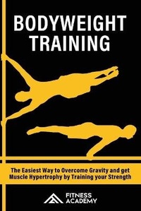Abbildung von: Bodyweight Training - Fitness Academy