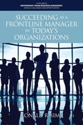 Cover: Succeeding as a Frontline Manager in Today's Organizations - Information Age Publishing
