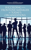 Cover: Succeeding as a Frontline Manager in Today's Organizations - Information Age Publishing