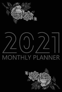 Abbildung von: 2021 Monthly Planner - Lulu.com