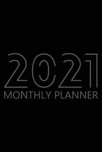 Abbildung von: 2021 Monthly Planner - Lulu.com