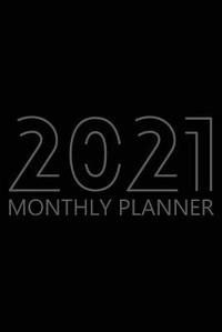 Abbildung von: 2021 Monthly Planner - Lulu.com
