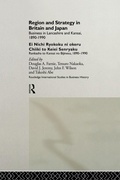 Cover: Region and Strategy in Britain and Japan - Routledge