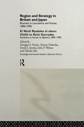 Cover: Region and Strategy in Britain and Japan - Routledge