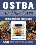 Cover: OSTBA Air Fryer Oven Cookbook for beginners - James Bishop