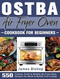 Cover: OSTBA Air Fryer Oven Cookbook for beginners - James Bishop