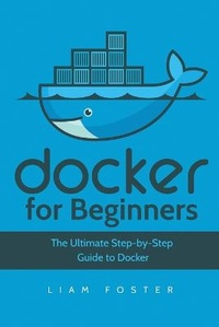Enlarge image Cover: Docker for Beginners - 17 Books Publishing