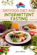 Cover: SIRT Food Diet + intermittent fasting - Andre Paolin