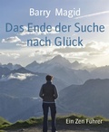 Cover: Das Ende der Suche nach Gl&uuml;ck - BookRix