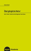 Cover: &Uuml;berg&auml;ngliche Natur - August Verlag