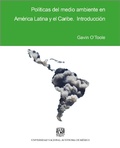 Cover: Pol&iacute;ticas del medio ambiente en Am&eacute;rica Latina y el Caribe - UNAM, Direcci&oacute;n General de Publicaciones y Fomento Editorial