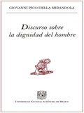 Cover: Discurso sobre la dignidad del hombre - UNAM, Direcci&oacute;n General de Publicaciones y Fomento Editorial