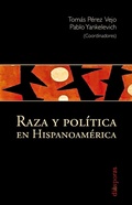 Cover: Raza y pol&iacute;tica en Hispanoam&eacute;rica - Bonilla Artigas Editores