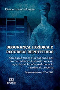 Abbildung von: Segurança Jurídica e Recursos Repetitivos - Editora Dialética