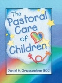 Enlarge image Cover: The Pastoral Care of Children - Routledge