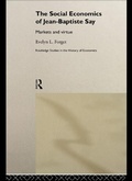 Cover: The Social Economics of Jean-Baptiste Say - Routledge