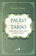 Cover: Paulo de Tarso na filosofia pol&iacute;tica atual e outros ensaios - Paulus Editora