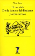 Cover: De mi vida, Desde la mesa del dibujante y otros escritos - Antonio Machado Libros