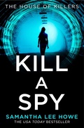 Cover: Kill a Spy - HarperCollins