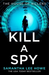 Enlarge image Cover: Kill a Spy - HarperCollins