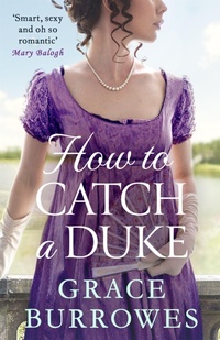 Enlarge image Cover: How To Catch A Duke - Piatkus Books