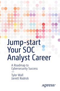 Abbildung von: Jump-start Your SOC Analyst Career - Apress