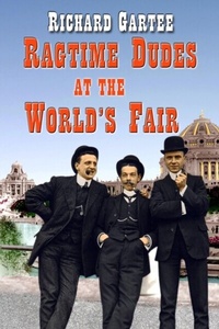 Abbildung von: Ragtime Dudes at the World's Fair - Lake & Emerald Publications