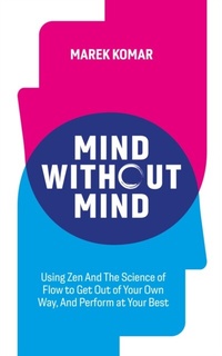 Abbildung von: Mind without Mind - MK Publishing