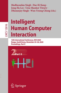 Enlarge image Cover: Intelligent Human Computer Interaction - Springer