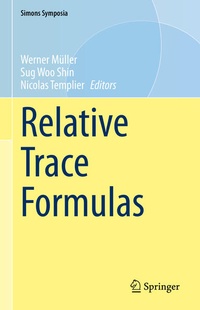 Enlarge image Cover: Relative Trace Formulas - Springer