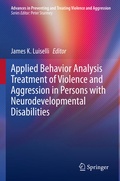 Cover: Applied Behavior Analysis Treatment of Violence and Aggression in Persons with Neurodevelopmental Disabilities - Springer