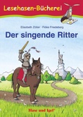 Cover: Der singende Ritter - Hase und Igel Verlag