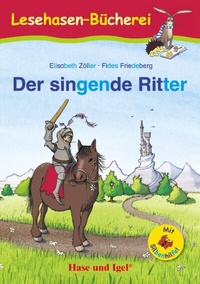 Enlarge image Cover: Der singende Ritter / Silbenhilfe - Hase und Igel Verlag