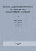 Cover: Strength and Dynamic Characteristics of Structural Units in Manufacturing Engineering - RAM-Verlag