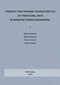 Enlarge image Cover: Strength and Dynamic Characteristics of Structural Units in Manufacturing Engineering - RAM-Verlag