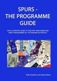 Enlarge image Cover: Spurs - the Programme Guide - Robwin Publishing House