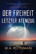 Cover: Der Freiheit letzter Atemzug - IngramSpark