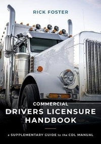 Enlarge image Cover: Commercial Drivers Licensure Handbook - FriesenPress
