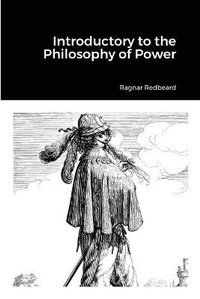 Enlarge image Cover: Introductory to the Philosophy of Power - Lulu.com