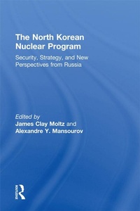 Enlarge image Cover: The North Korean Nuclear Program - Routledge