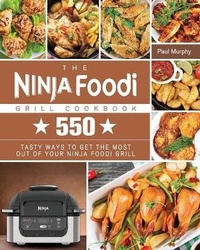 Abbildung von: The Ninja Foodi Grill Cookbook - Paul Murphy