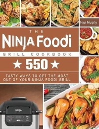 Abbildung von: The Ninja Foodi Grill Cookbook - Paul Murphy