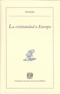 Cover: La cristiandad o Europa - UNAM, Direcci&oacute;n General de Publicaciones y Fomento Editorial
