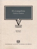 Cover: El evangelista - UNAM, Direcci&oacute;n General de Publicaciones y Fomento Editorial