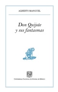 Cover: Don Quijote y sus fantasmas - UNAM, Direcci&oacute;n General de Publicaciones y Fomento Editorial