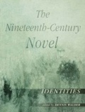 Cover: The Nineteenth-Century Novel: Identities - Routledge