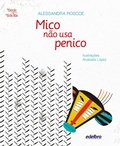 Cover: Mico n&atilde;o usa penico - Edelbra